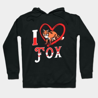 Fox | I love fox Hoodie